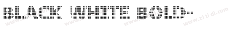Black White Bold字体转换
